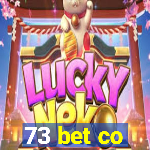 73 bet co
